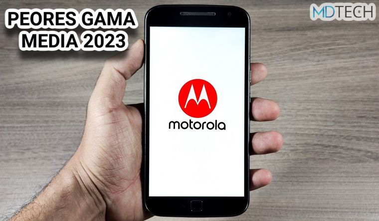 Estos son los 3 peores teléfonos Motorola de gama media del 2023