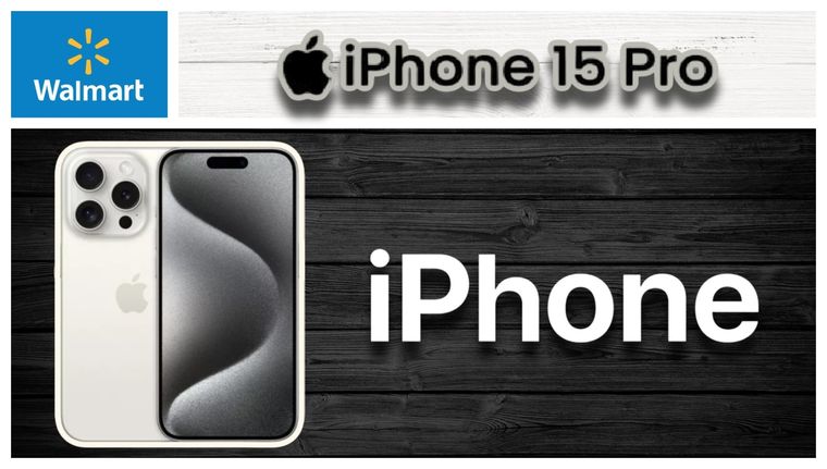 El 2024 ya llegó y Walmart baja el precio del iPhone 15 Pro