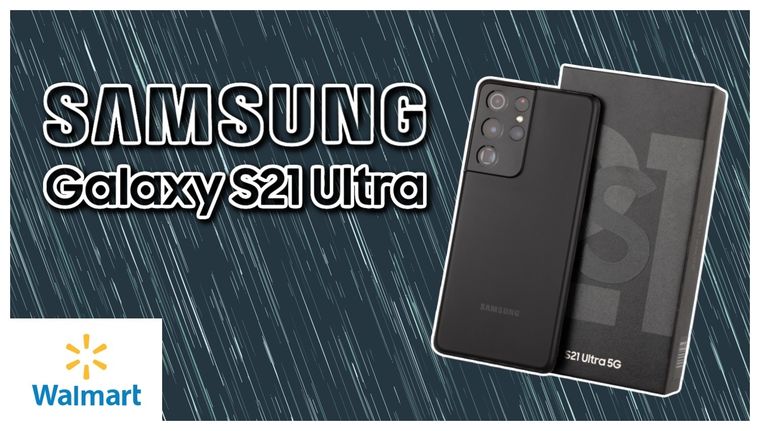 El Samsung Galaxy S21 Ultra ahora tiene el precio de un gama media en Walmart