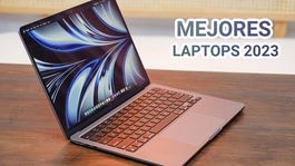 Estas son las 3 mejores laptops que puedes comprar en este 2023