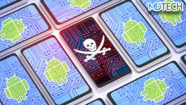 MDTech | Estos son los pasos para eliminar un virus en tus dispositivos Android