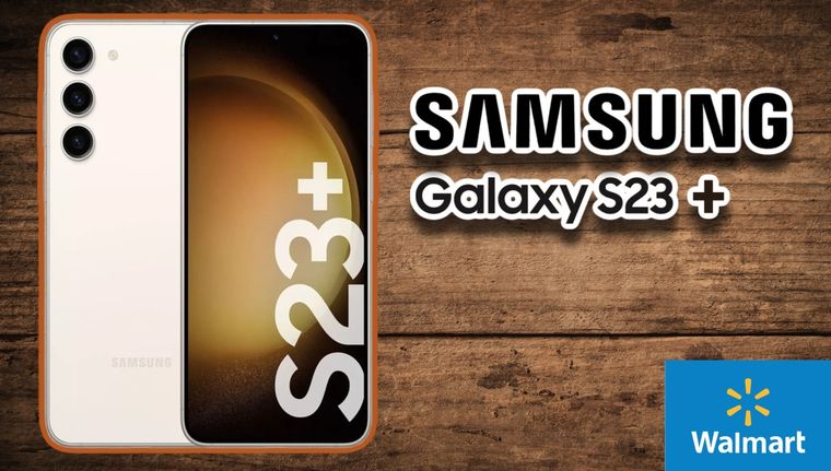 Oferta de fin de año: Walmart prácticamente regala el Samsung Galaxy S23 Plus