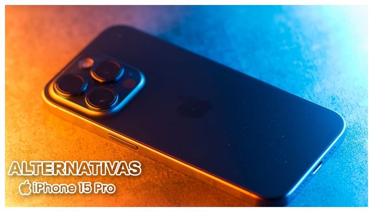 Conoce los 3 mejores teléfonos que podrías comprar en lugar del iPhone 15 Pro