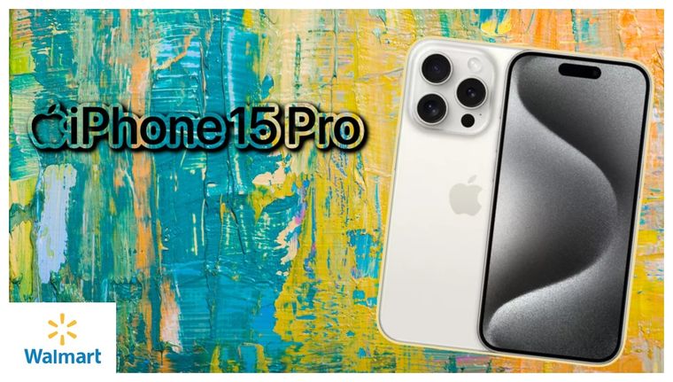 Aprovecha el mega descuento de Walmart y llévate el iPhone 15 Pro por menos de $800 USD