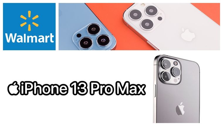 Walmart de los EEUU prácticamente regala el iPhone 13 Pro Max