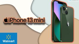 El iPhone 13 Mini llega a Walmart con una oferta que te volará la cabeza
