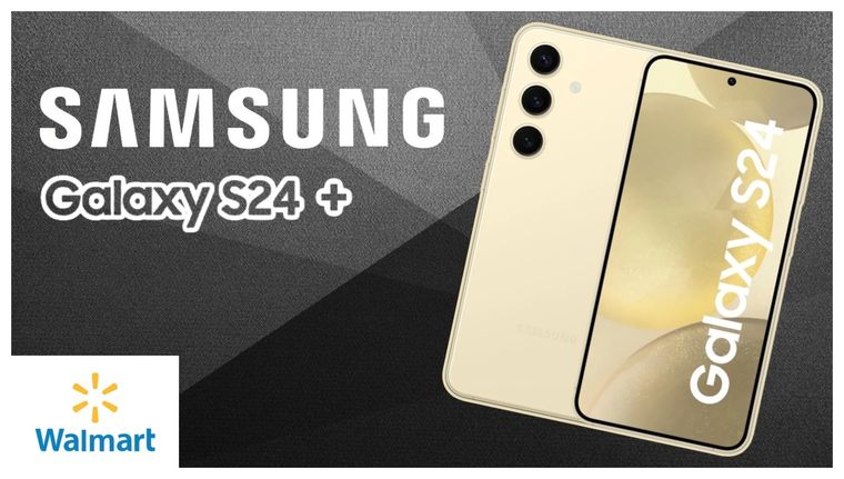 Walmart quiere cerrar el mes de junio y ofrece el Samsung Galaxy S24 Plus con un gran descuento