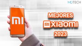 Estos son los 3 mejores teléfonos Xiaomi de gama media del 2023
