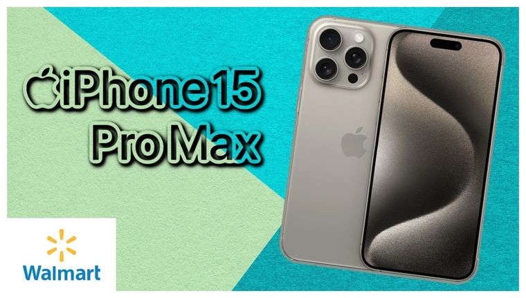 Walmart liquida el iPhone 15 Pro Max con este gran descuento en su precio