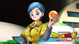 Dragon Ball Super Hero: Entérate por qué Bulma fue censurada en los cines de China