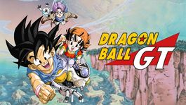 Dragon Ball GT regresa en streaming en España