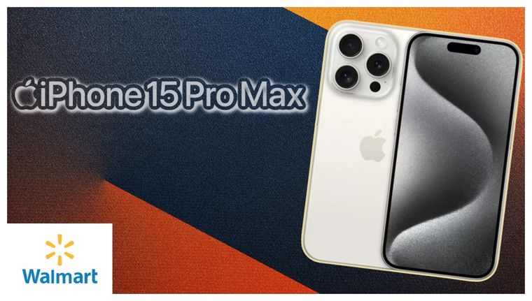Walmart tiene el precio más bajo de la historia para el iPhone 15 Pro Max