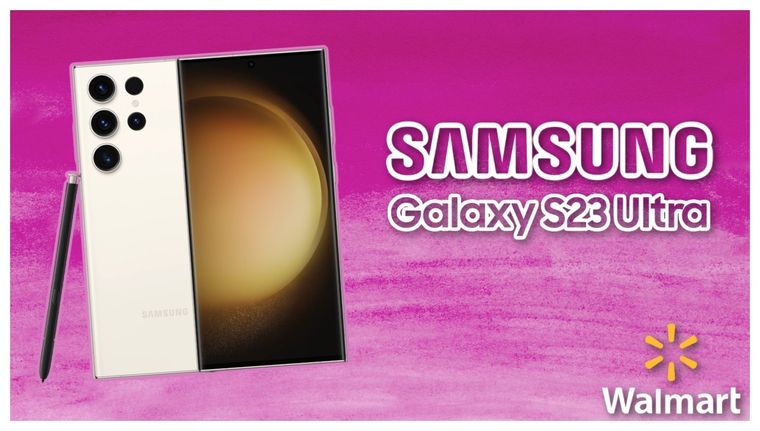 El Samsung Galaxy S23 Ultra a un precio irresistible en Walmart