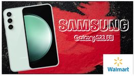 Walmart prácticamente está regalando el Samsung Galaxy S23 FE con este gran descuento