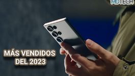 MDTech | Estos fueron los 10 teléfonos más vendidos de todo el 2023