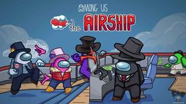 el mapa the airship llevara a among us donde nunca antes habia ido
