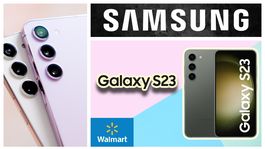 Walmart de los Estados Unidos rebaja el Samsung Galaxy S23 a precios de regalo