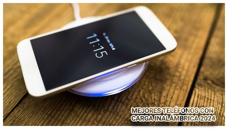 Estos son los 3 mejores teléfonos con carga inalámbrica del 2024