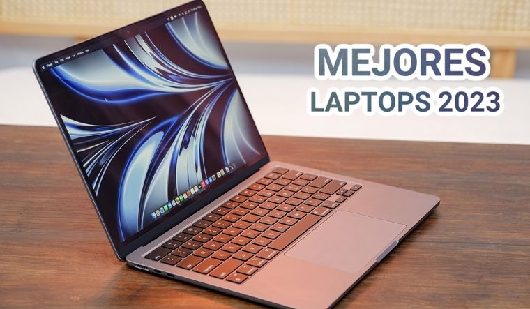 Estas son las 3 mejores laptops que puedes comprar en este 2023