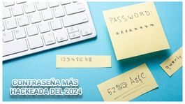 ¡No la uses! Esta es la contraseña más hackeada del mundo