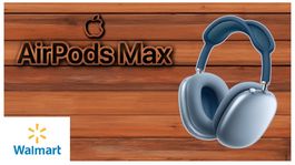 Este Walmart prácticamente regala los Apple AirPods Max