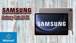 Es la mejor tablet de Samsung del 2023 y llega desde Walmart con el precio más bajo del mercado